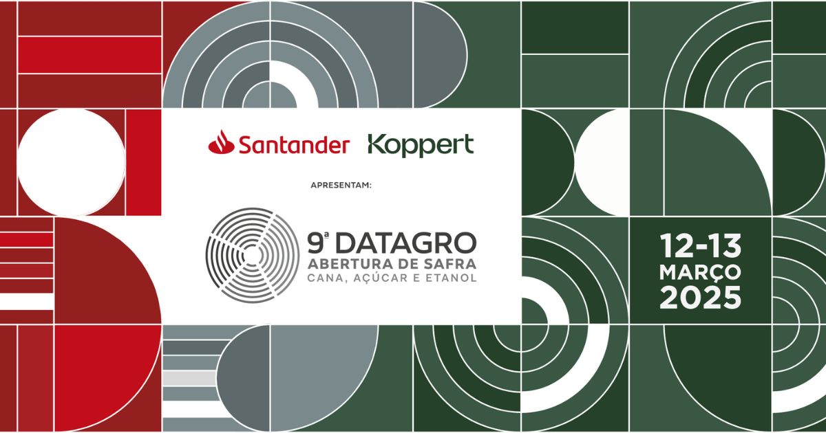 9ª DATAGRO Abertura de Safra Cana, Açúcar e Etanol: Tudo o que Você Precisa Sabe